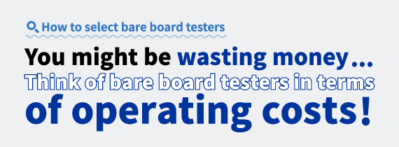 [ Image ] How to select bare board testers
